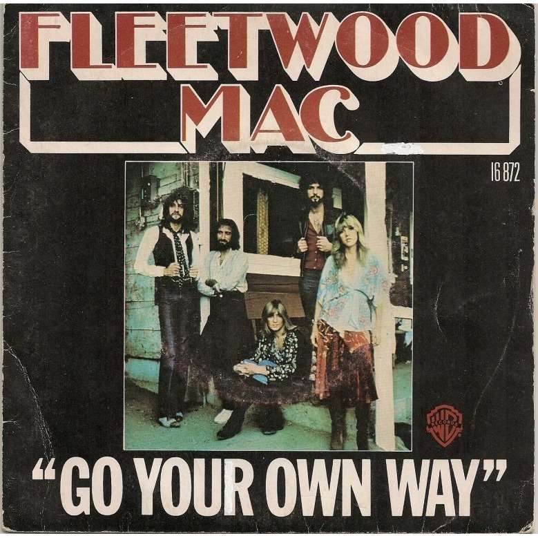Fleetwood Mac Go Your Own Way