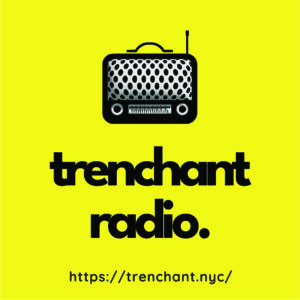 Trenchant Radio