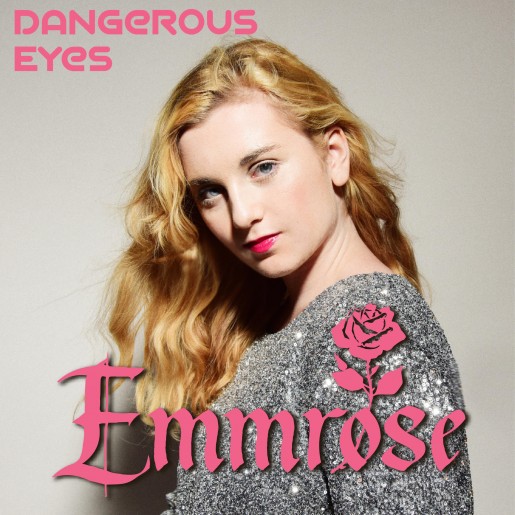 Emmrose "Dangerous Eyes" cover art