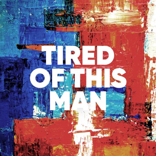 New London Fire "Tired Of This Man" single artwork
