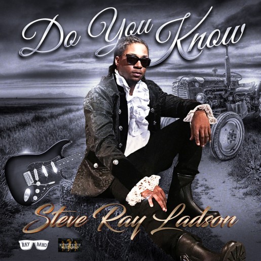 Steve Ray Ladson "Do You Know" single art